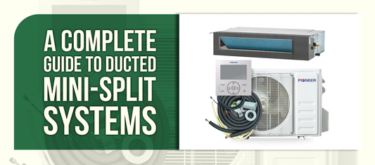 A Complete Guide To Ducted Mini-Split Systems