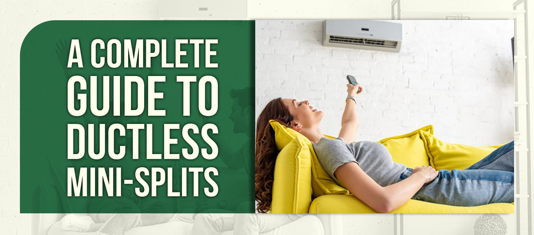 A Complete Guide to Ductless Mini-Splits