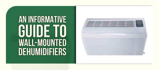 An Informative Guide to Wall-Mounted Dehumidifiers