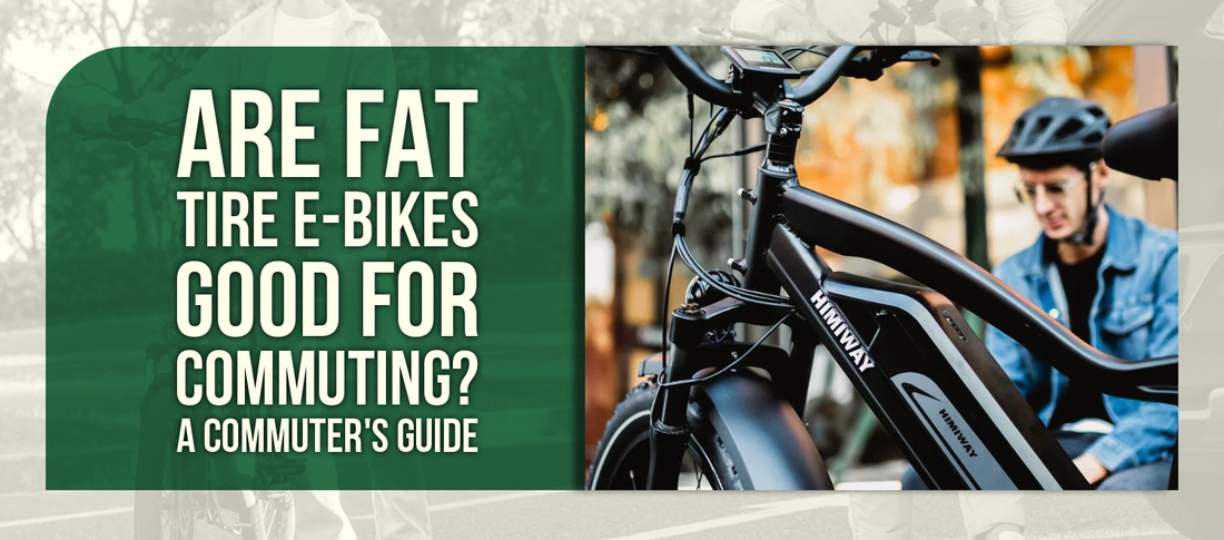 Are Fat Tire E-Bikes Good For Commuting? A Commuter's Guide
