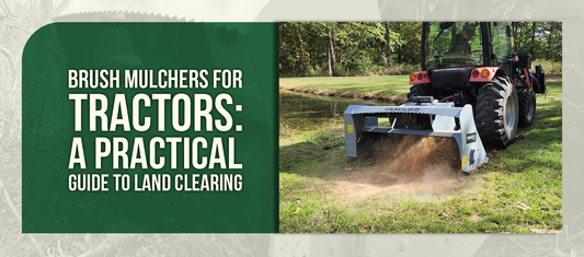 Brush Mulchers for Tractors: A Practical Guide to Land Clearing