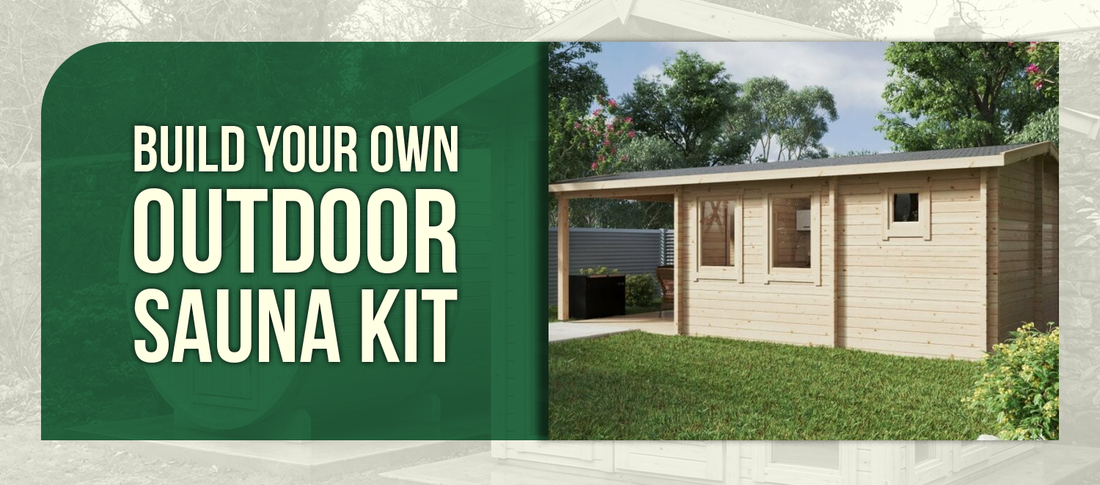 Build Your Own Outdoor Sauna Kit: The Complete Guide