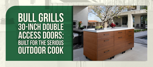 Bull Grills 30-Inch Double Access Doors: Built for the Serious Outdoor Cook
