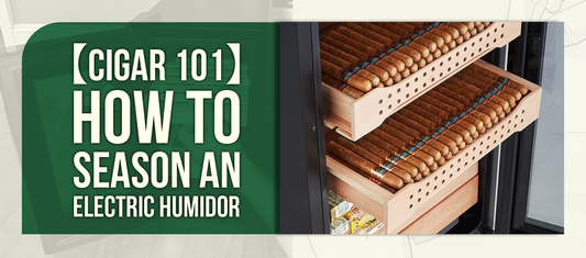 【Cigar 101】 How to Season an Electric Humidor