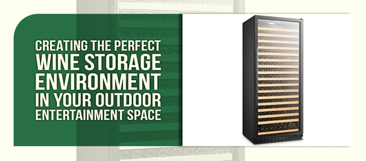 Creating the Perfect Wine Storage Environment in Your Outdoor Entertainment Space