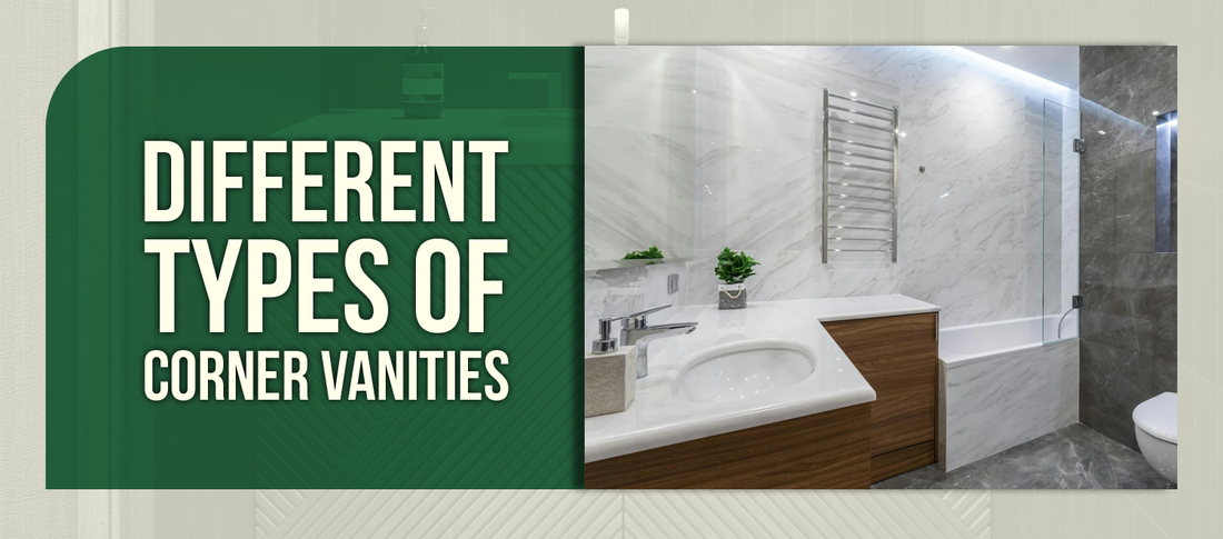 Different Types of Corner Vanities