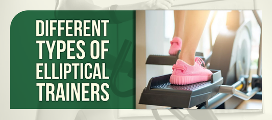 Different Types of Elliptical Trainers