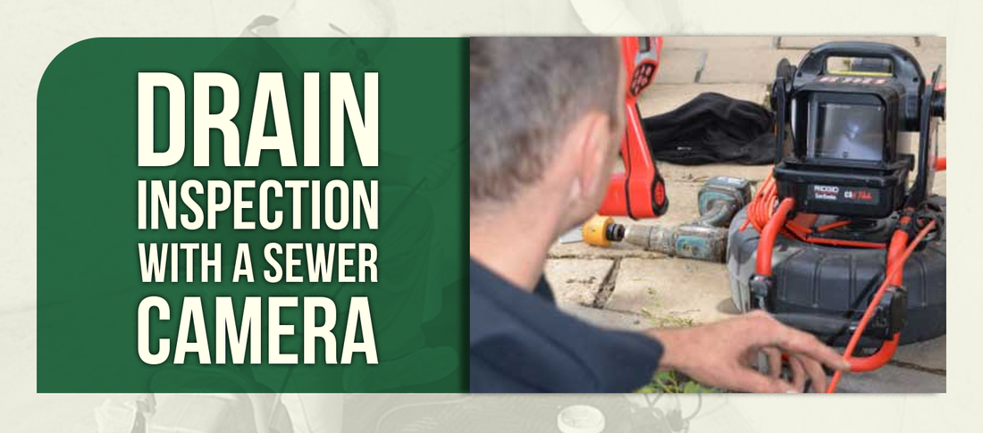 Drain Inspection with a Sewer Camera