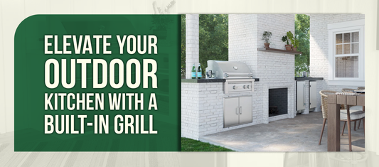 Elevate Your Outdoor Kitchen with a Built-In Grill