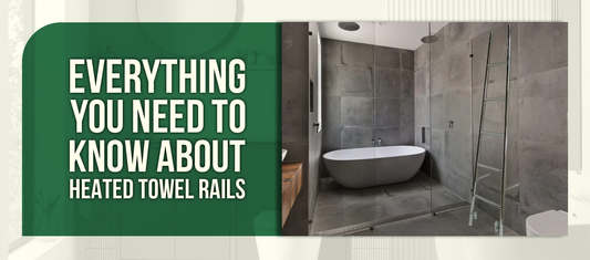 Everything You Need to Know About Heated Towel Rails