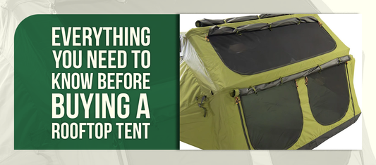 Everything You Need to Know Before Buying a Rooftop Tent