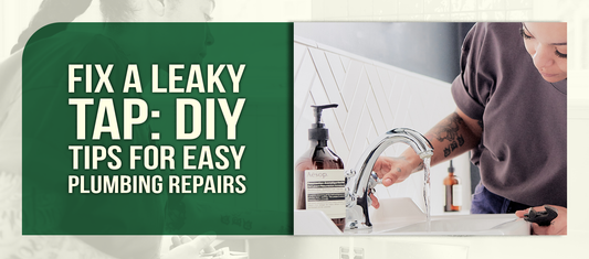 Fix a Leaky Tap: DIY Tips for Easy Plumbing Repairs