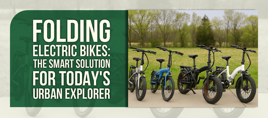 Folding Electric Bikes: The Smart Solution for Today's Urban Explorer