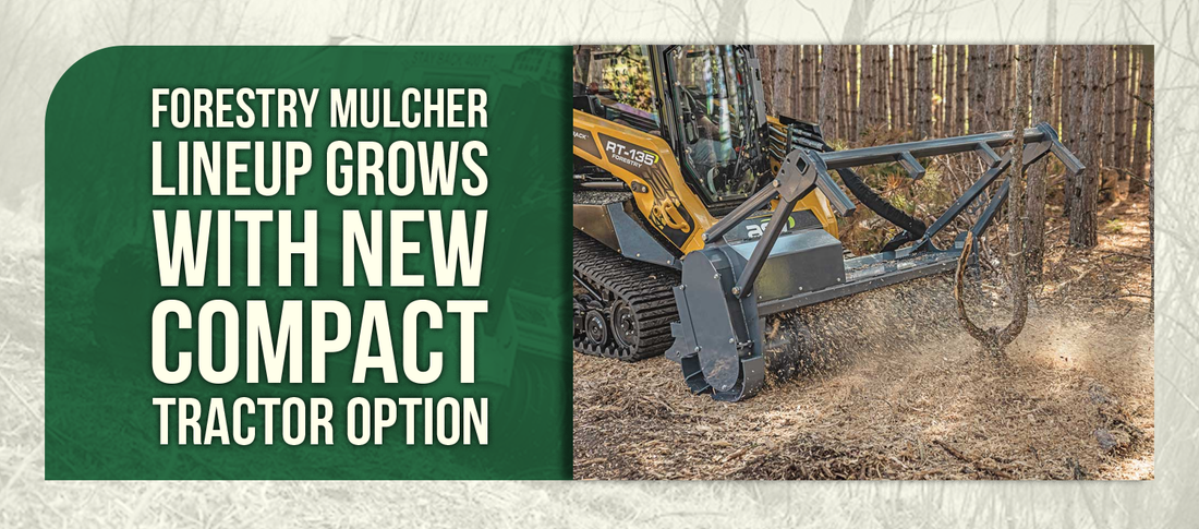 Forestry Mulcher Lineup Grows With New Compact Tractor Option