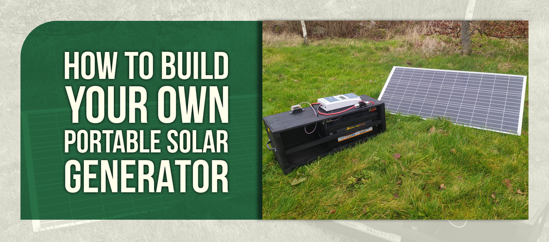 How to Build Your Own Portable Solar Generator