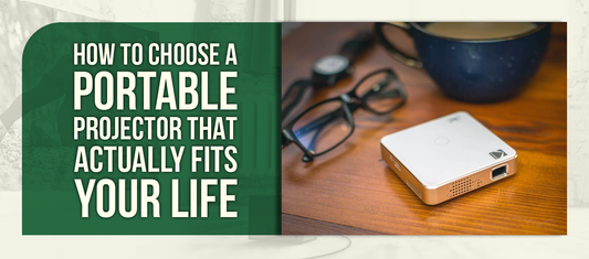 How to Choose a Portable Projector That Actually Fits Your Life