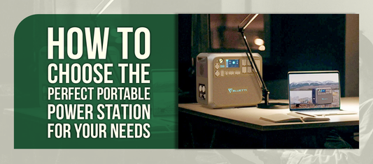 How to Choose the Perfect Portable Power Station for Your Needs