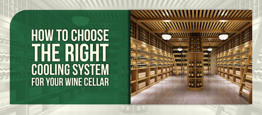 How to Choose the Right Cooling System for Your Wine Cellar