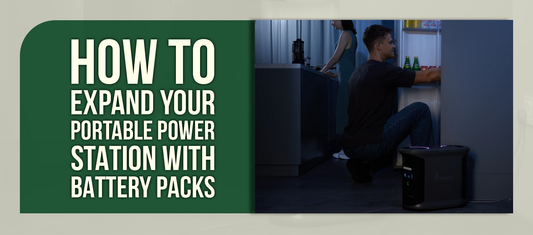 How to Expand Your Portable Power Station with Battery Packs