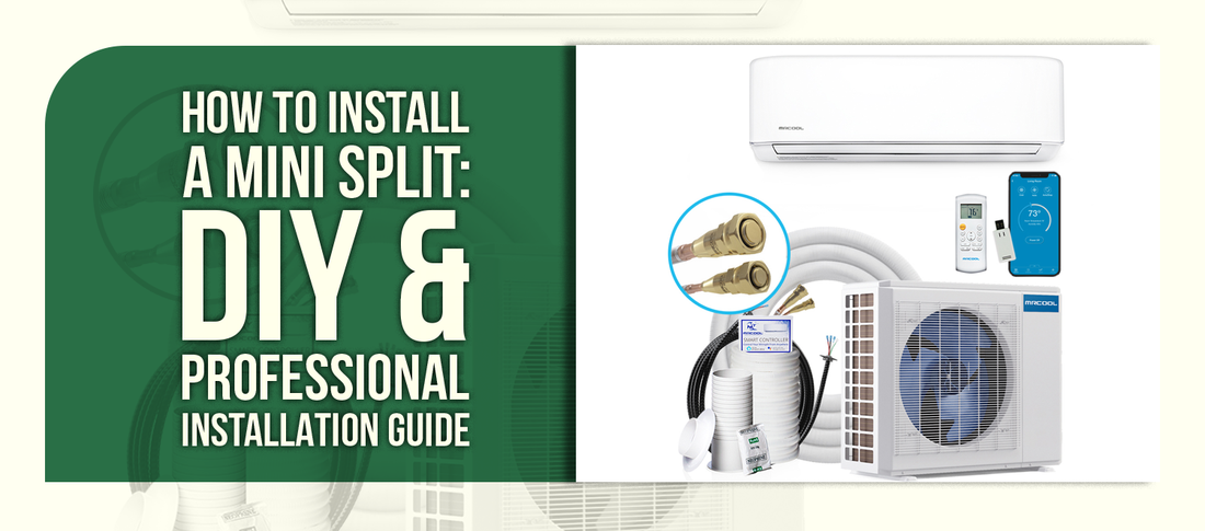 How to Install a Mini Split: DIY & Professional Installation Guide