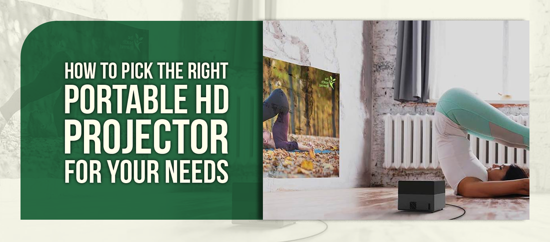 How to Pick the Right Portable HD Projector for Your Needs