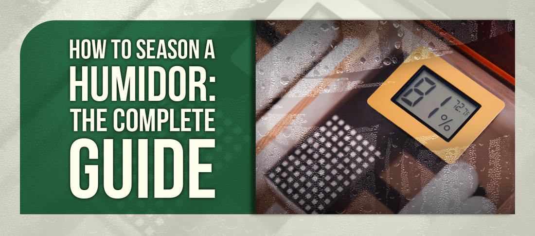 How to Season a Humidor: The Complete Guide