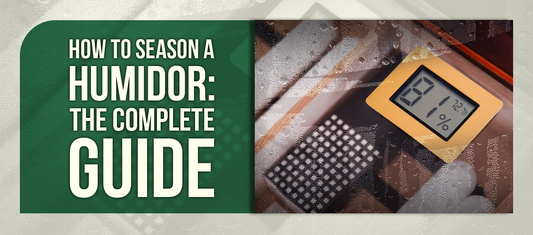 How to Season a Humidor: The Complete Guide