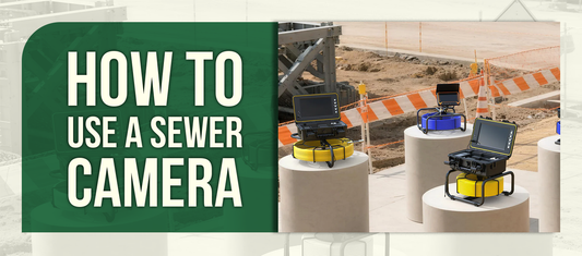 How to Use a Sewer Camera
