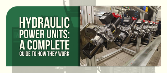 Hydraulic Power Units: A Complete Guide to How They Work