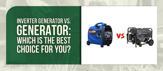 Inverter Generator vs. Generator: Which Is the Best Choice for You?