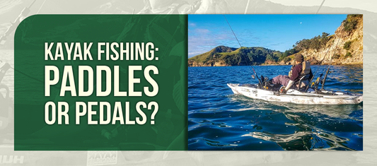 Kayak Fishing: Paddles or Pedals?
