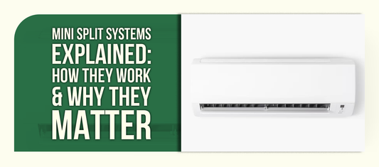 Mini Split Systems Explained: How They Work & Why They Matter