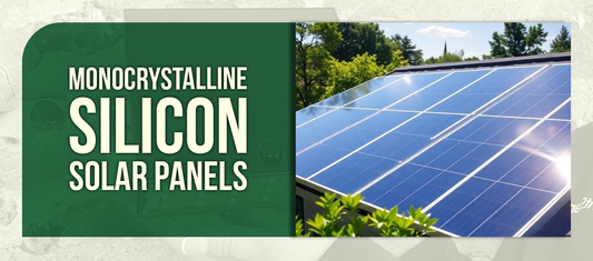 Monocrystalline Silicon Solar Panels: Where Efficiency Meets Elegance