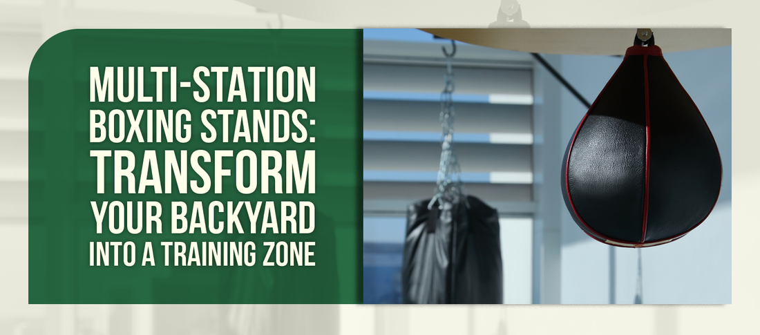 Multi-Station Boxing Stands: Transform Your Backyard Into a Training Zone