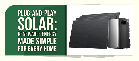Plug-and-Play Solar: Renewable Energy Made Simple for Every Home
