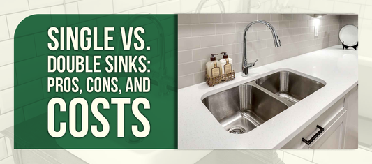 Single vs. Double Sinks: Pros, Cons, and Costs