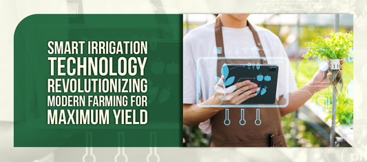Smart Irrigation Technology – Revolutionizing Modern Farming for Maximum Yield