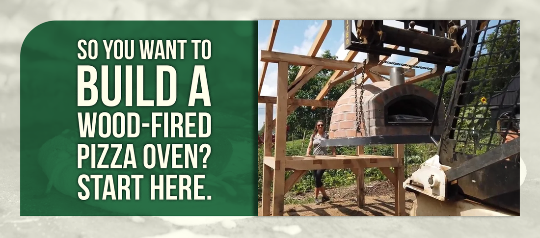 So You Want to Build a Wood-Fired Pizza Oven? Start Here.