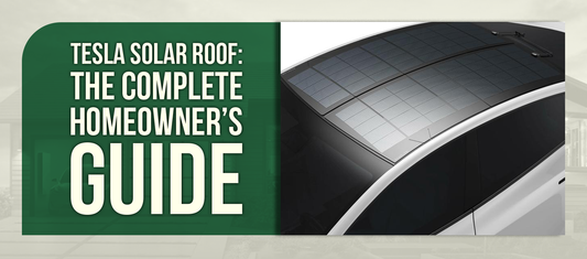 Tesla Solar Roof: The Complete Homeowner’s Guide