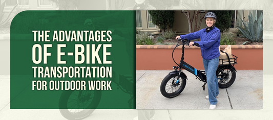 The Advantages of E-Bike Transportation for Outdoor Work