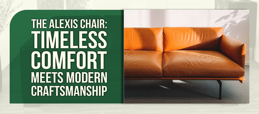 The Alexis Chair: Timeless Comfort Meets Modern Craftsmanship