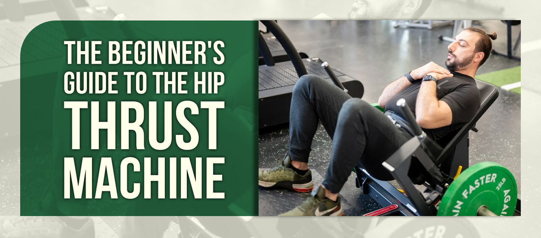 The Beginner's Guide to the Hip Thrust Machine