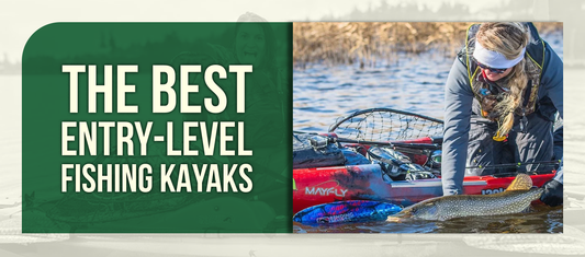 The Best Entry-Level Fishing Kayaks (2026 Edition)