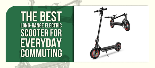 The Best Long-Range Electric Scooter for Everyday Commuting