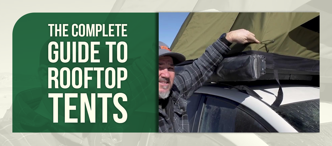 The Complete Guide to Rooftop Tents