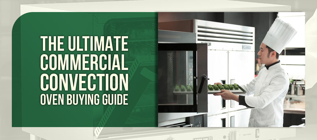 The Ultimate Commercial Convection Oven Buying Guide