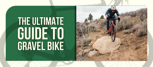 The Ultimate Guide to Gravel Bike