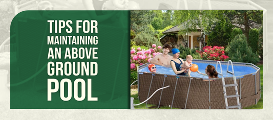 Tips for Maintaining an Above Ground Pool