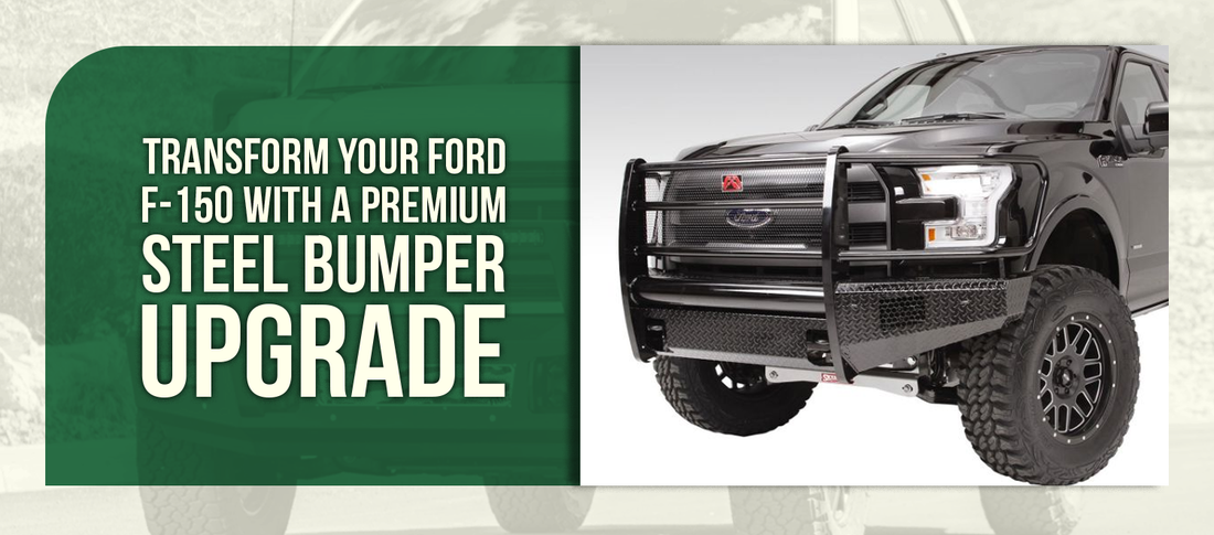 Transform Your Ford F-150 With a Premium Steel Bumper Upgrade