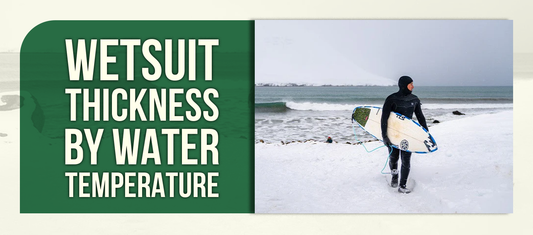 Wetsuit Thickness by Water Temperature